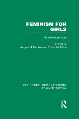 bokomslag Feminism for Girls (RLE Feminist Theory)