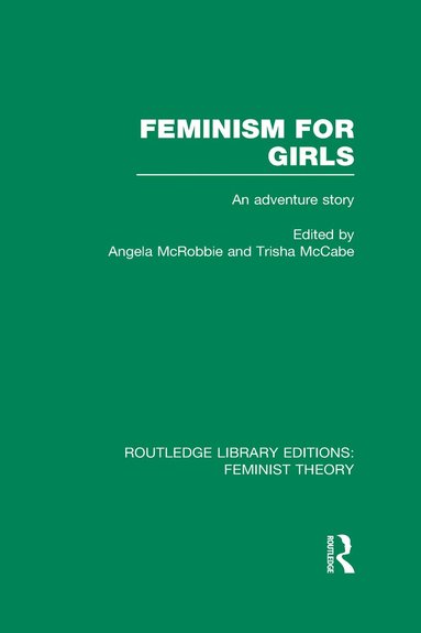bokomslag Feminism for Girls (RLE Feminist Theory)