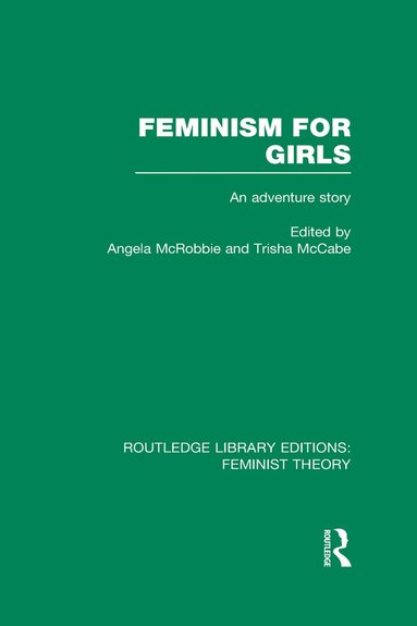 bokomslag Feminism for Girls (RLE Feminist Theory)