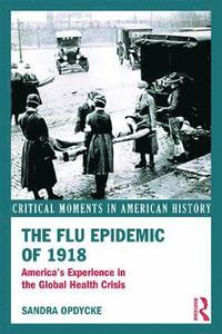 bokomslag The Flu Epidemic of 1918