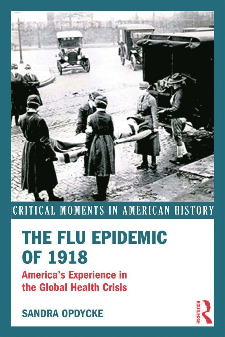Sandra Opdycke, USA) Opdycke, Sandra (Vassar College - Flu Epidemic of 1918, Häftad