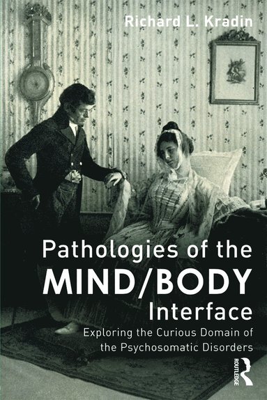 bokomslag Pathologies of the Mind/Body Interface