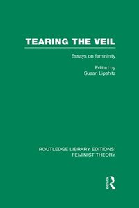 bokomslag Tearing the Veil (RLE Feminist Theory)