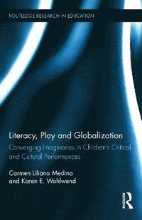 bokomslag Literacy, Play and Globalization