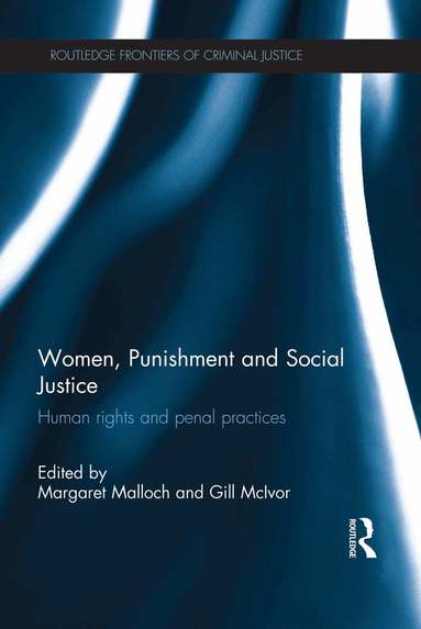 Margaret Malloch, Gill McIvor - Women, Punishment and Social Justice, Häftad