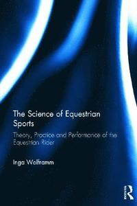 bokomslag The Science of Equestrian Sports