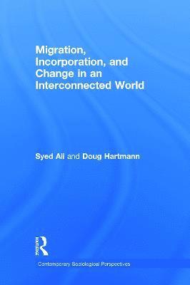 bokomslag Migration, Incorporation, and Change in an Interconnected World