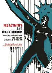 bokomslag Red Activists and Black Freedom