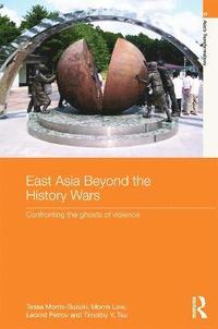 bokomslag East Asia Beyond the History Wars
