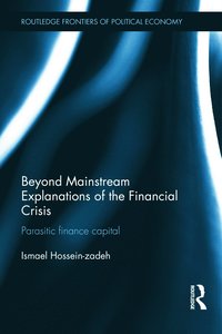 bokomslag Beyond Mainstream Explanations of the Financial Crisis