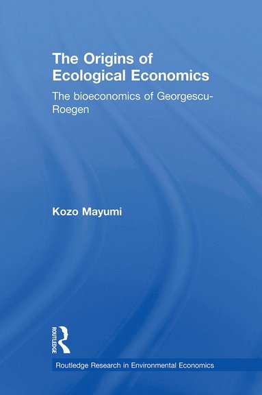 Kozo Mayumi - Origins of Ecological Economics, Häftad