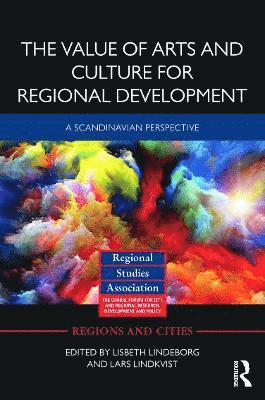 bokomslag The Value of Arts and Culture for Regional Development