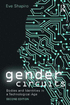 Eve Shapiro, USA) Shapiro, Eve (University of California, Santa Barbara - Gender Circuits, Häftad
