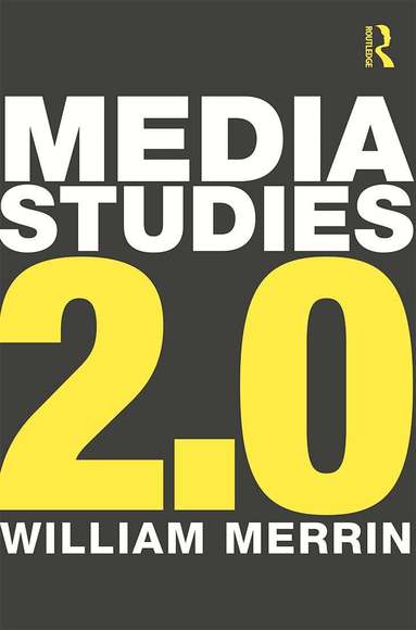 William Merrin - Media Studies 2.0, Häftad