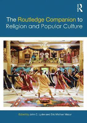 bokomslag The Routledge Companion to Religion and Popular Culture