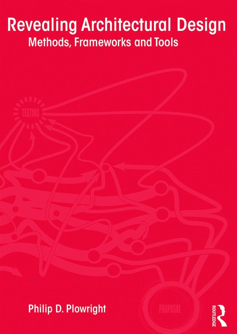 Philip Plowright, USA) Plowright, Philip (Lawrence Technological University - Revealing Architectural Design, Inbunden