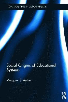 Social Origins of Educational Systems 1