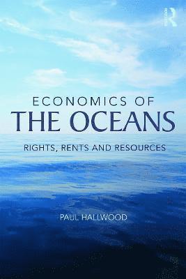 Paul Hallwood, USA) Hallwood, Paul (University of Connecticut - Economics of the Oceans, Häftad