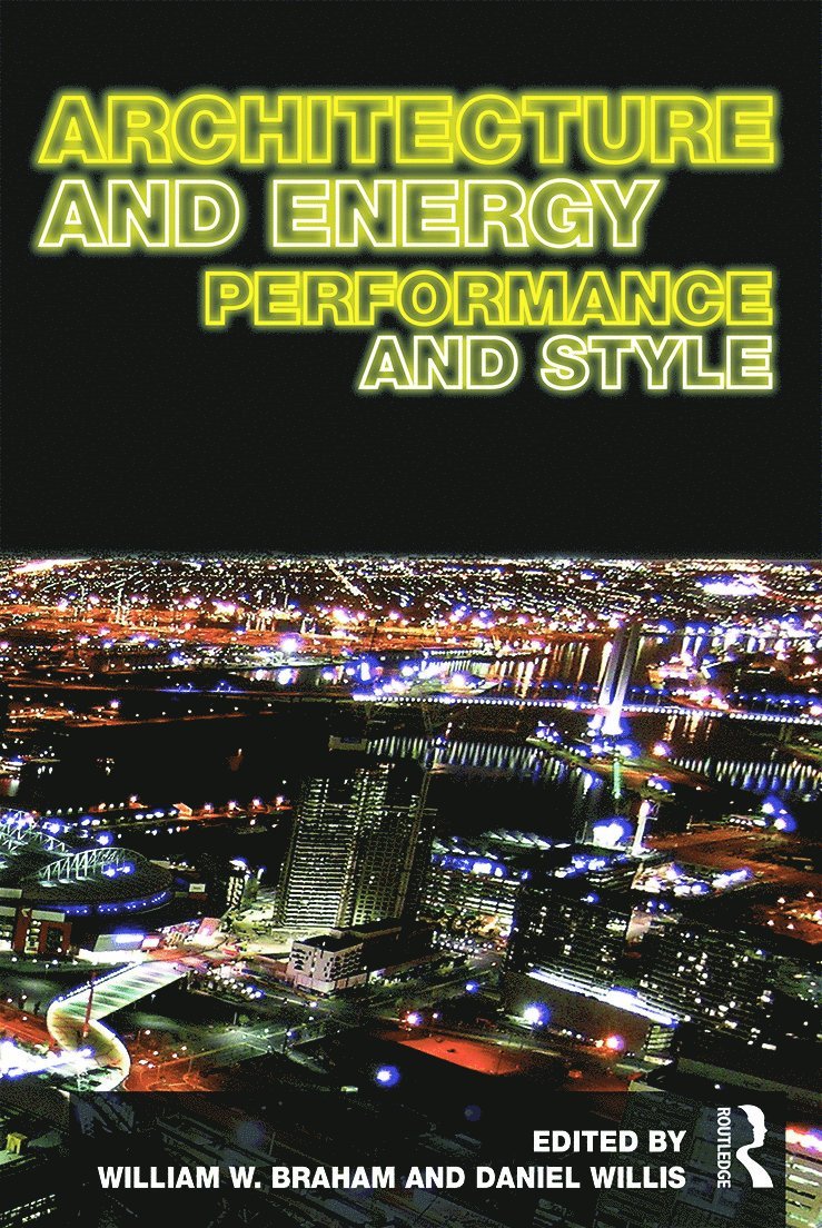 William Braham, Daniel Willis - Architecture and Energy, Häftad