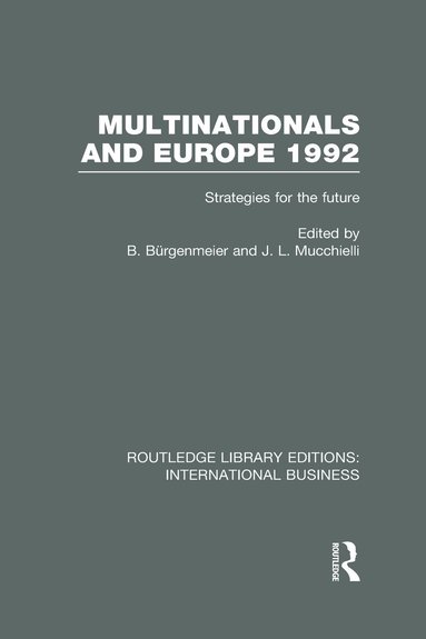 bokomslag Multinationals and Europe 1992 (RLE International Business)