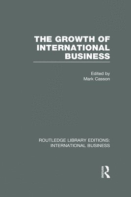 Growth of International Business (RLE International Business)