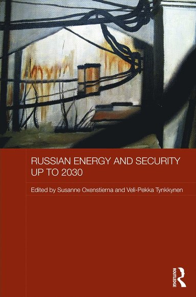 bokomslag Russian Energy and Security up to 2030