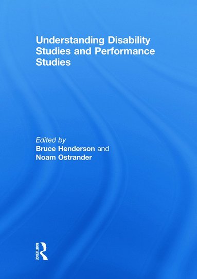 bokomslag Understanding Disability Studies and Performance Studies