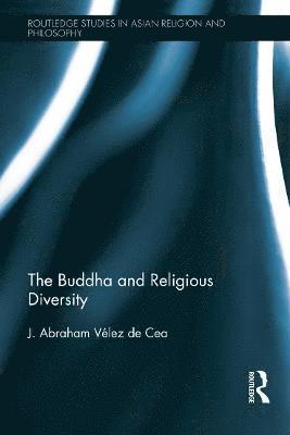 The Buddha and Religious Diversity 1