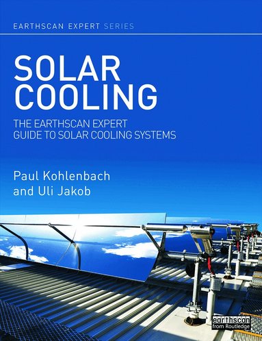 Paul Kohlenbach, Uli Jakob - Solar Cooling, Inbunden