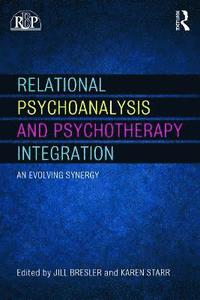 bokomslag Relational Psychoanalysis and Psychotherapy Integration