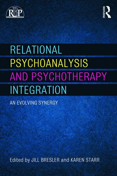 bokomslag Relational Psychoanalysis and Psychotherapy Integration