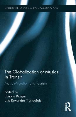 The Globalization of Musics in Transit 1