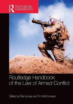 Routledge Handbook of the Law of Armed Conflict 1
