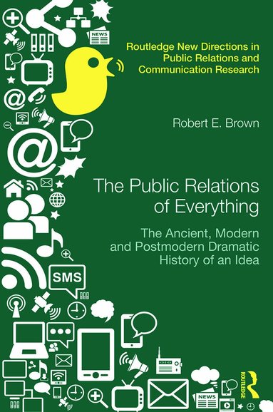Robert E. Brown - Public Relations of Everything, Inbunden