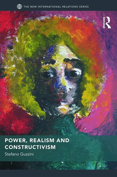 Stefano Guzzini - Power, Realism and Constructivism, Inbunden