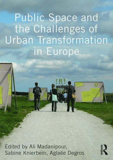 bokomslag Public Space and the Challenges of Urban Transformation in Europe