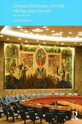 Chinese Diplomacy and the UN Security Council 1