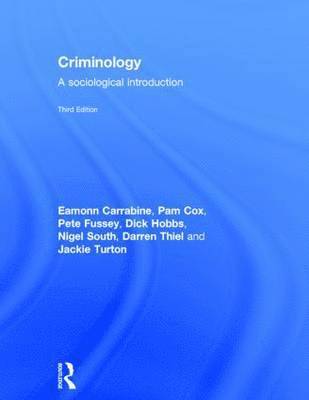 Eamonn Carrabine, Pamela Cox - Criminology: A Sociological Introduction, Inbunden