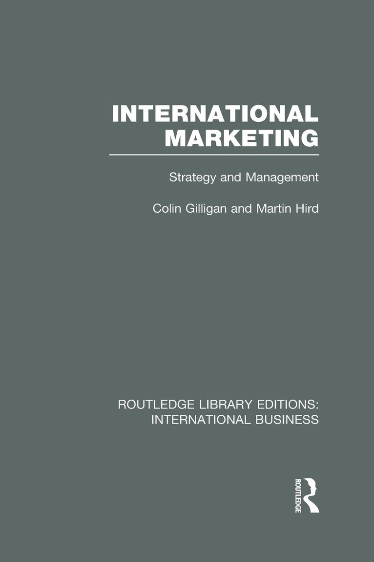 Colin Gilligan, Martin Hird, UK) Gilligan, Colin (Emeritus Professor, University of Sheffield - International Marketing (RLE International Business), Inbunden