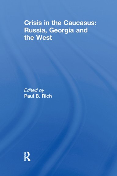 bokomslag Crisis in the Caucasus: Russia, Georgia and the West