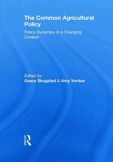 Grace Skogstad, Amy Verdun - Common Agricultural Policy, Häftad
