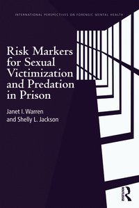 bokomslag Risk Markers for Sexual Victimization and Predation in Prison