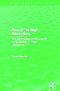 bokomslag Peace Through Education (Routledge Revivals)