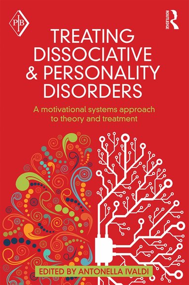 Antonella Ivaldi - Treating Dissociative and Personality Disorders, Häftad