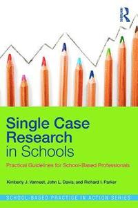 bokomslag Single Case Research in Schools