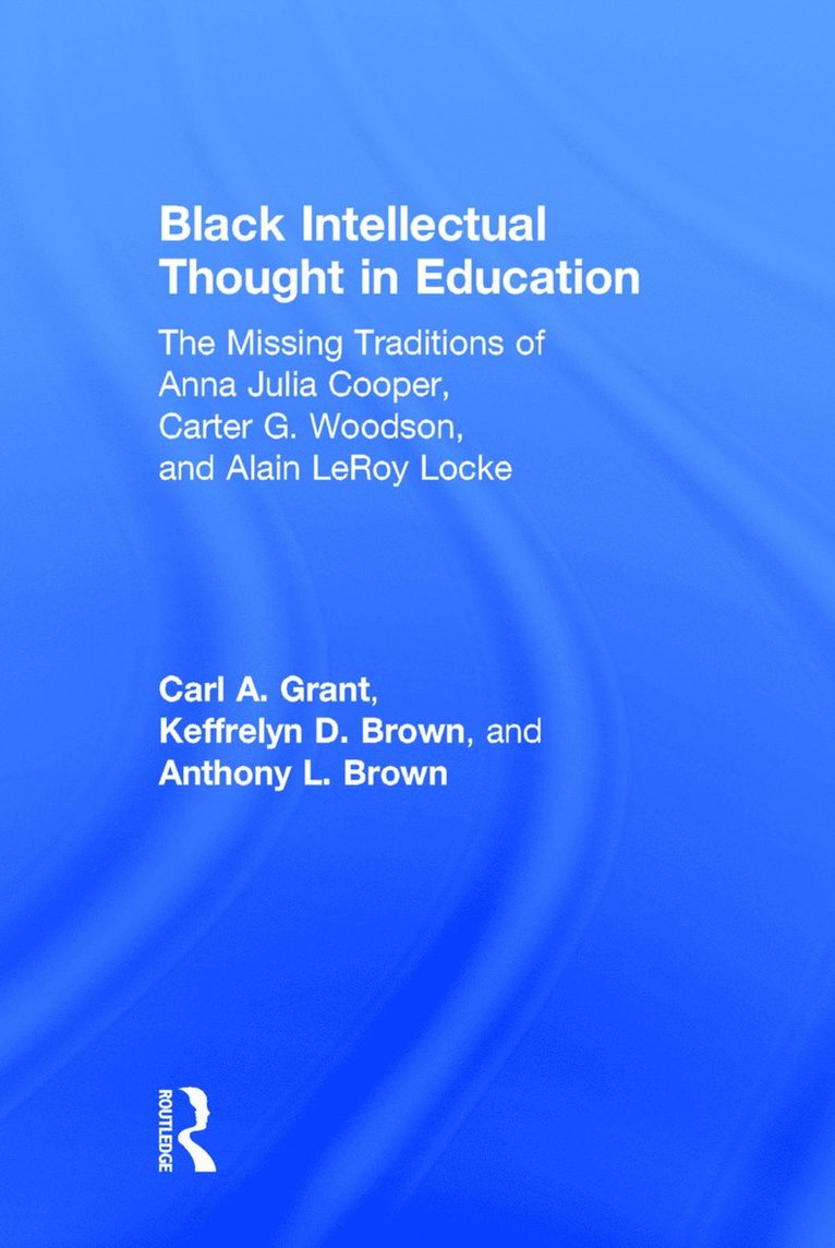 Black Intellectual Thought in Education 1