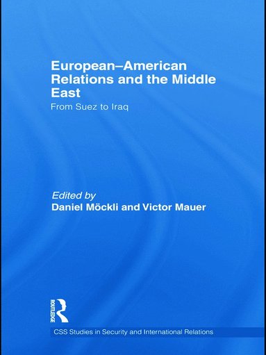 bokomslag European-American Relations and the Middle East