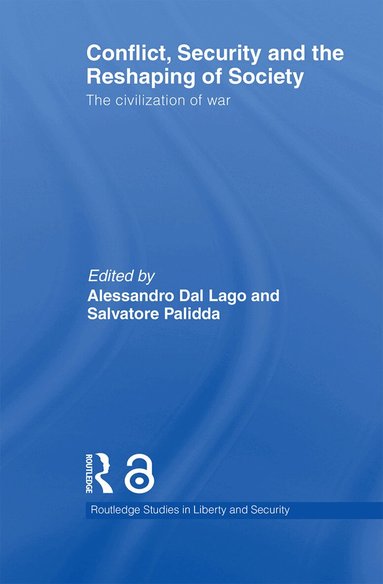 Alessandro Dal Lago, Salvatore Palidda - Conflict, Security and the Reshaping of Society, Häftad