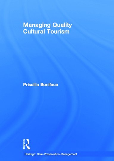 bokomslag Managing Quality Cultural Tourism