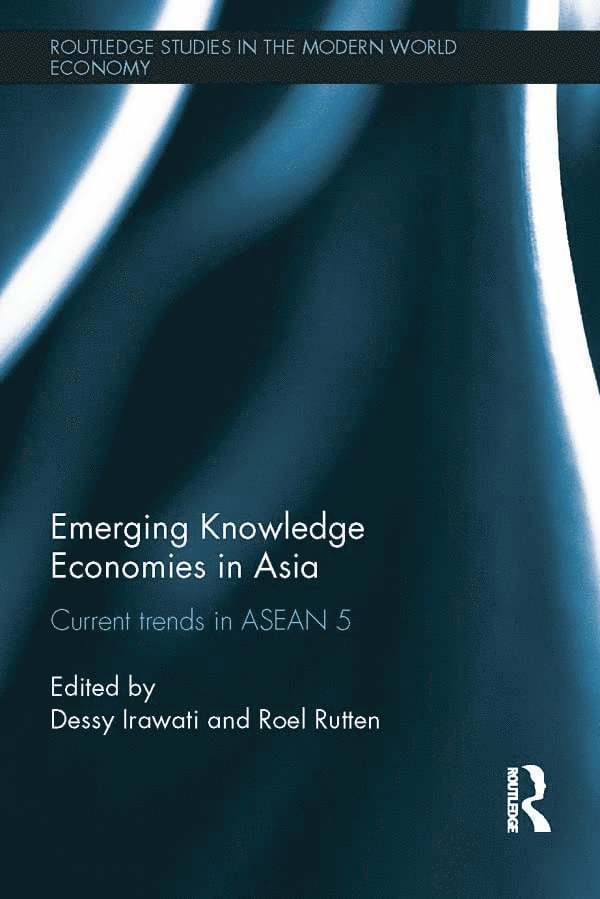 Dessy Irawati, Roel Rutten, the Netherlands) Irawati, Dessy (Sondervick College Veldhoven, the Netherlands) Rutten, Roel (Tilburg University - Emerging Knowledge Economies in Asia, Inbunden